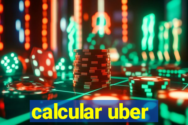 calcular uber